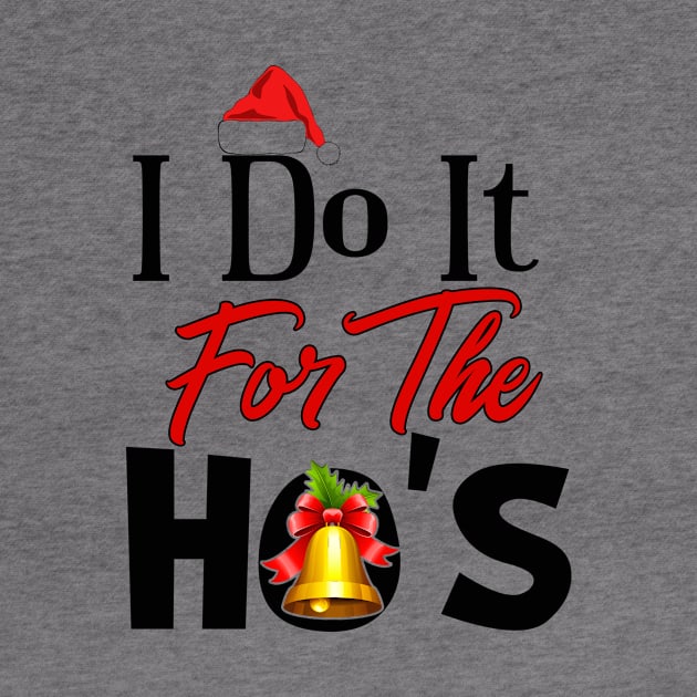 I Do It For The Ho's by chatchimp